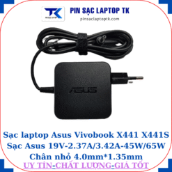 Sạc Asus Vivobook X441 X441S Sạc Asus 19V-2.37A/3.42A-45W/65W Chân nhỏ, 45w vuông