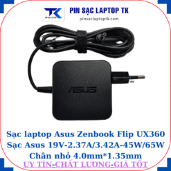 Sạc Asus Zenbook Flip UX360 Sạc Asus 19V-2.37A/3.42A-45W/65W Chân nhỏ, 45w vuông