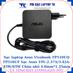 Sạc Asus Vivobook TP510UQ TP510UF Sạc Asus 19V-2.37A/3.42A-45W/65W Chân nhỏ, 65w vuông