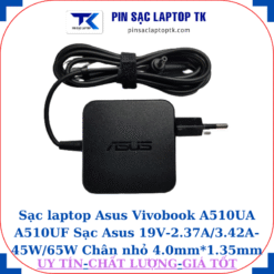 Sạc Asus Vivobook A510UA A510UF Sạc Asus 19V-2.37A/3.42A-45W/65W Chân nhỏ, 45W vuông