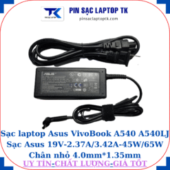 Sạc Asus VivoBook A540 A540LJ Sạc Asus 19V-2.37A/3.42A-45W/65W Chân nhỏ, 45W chữ nhật