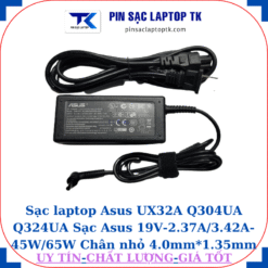 Sạc Asus UX32A Q304UA Q324UA Sạc Asus 19V-2.37A/3.42A-45W/65W Chân nhỏ, 45W chữ nhật