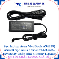 Sạc Asus VivoBook A542UQ A542B Sạc Asus 19V-2.37A/3.42A-45W/65W Chân nhỏ, 45W chữ nhật