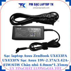 Sạc Asus ZenBook UX433FA UX433FN Sạc Asus 19V-2.37A/3.42A-45W/65W Chân nhỏ, 45W chữ nhật