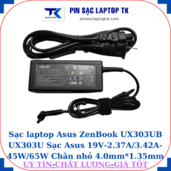 Sạc Asus ZenBook UX303UB UX303U Sạc Asus 19V-2.37A/3.42A-45W/65W Chân nhỏ, 45W chữ nhật