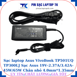 Sạc Asus VivoBook TP501UQ TP300LJ Sạc Asus 19V-2.37A/3.42A-45W/65W Chân nhỏ, 45W chữ nhật
