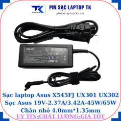 Sạc Asus X545FJ UX301 UX302 Sạc Asus 19V-2.37A/3.42A-45W/65W Chân nhỏ, 4a5W chữ nhật