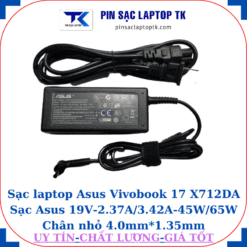 Sạc Asus Vivobook 17 X712DA Sạc Asus 19V-2.37A/3.42A-45W/65W Chân nhỏ, 45W chữ nhật
