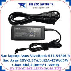 Sạc Asus VivoBook S14 S430UN Sạc Asus 19V-2.37A/3.42A-45W/65W Chân nhỏ, 45W chữ nhật