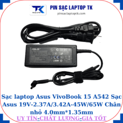 Sạc Asus VivoBook 15 A542 Sạc Asus 19V-2.37A/3.42A-45W/65W Chân nhỏ, 45W chữ nhật