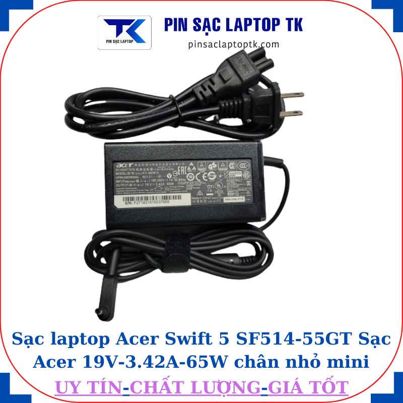 Sạc Acer Swift 5 SF514-55GT Sạc Acer 19V-3.42A-65W củ sạc+ dây nguồn