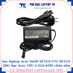 Sạc Acer Swift SF314-57G SF314-58G Sạc Acer 19V-3.42A-65W củ sạc+ dây nguồn