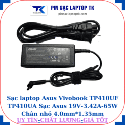 Sạc Asus Vivobook TP410UF TP410UA Sạc Asus 19V-3.42A-65W Chân nhỏ 45w