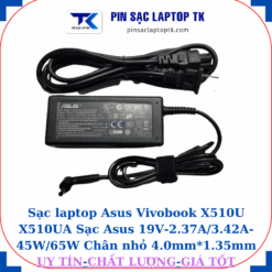 Sạc Asus Vivobook X510U X510UA Sạc Asus 19V-2.37A/3.42A-45W/65W Chân nhỏ, 45W chữ nhật