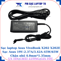 Sạc laptop Asus VivoBook X202 X202E Sạc Asus 19V-2.37A/3.42A-45W/65W Chân nhỏ, 45W chữ nhật