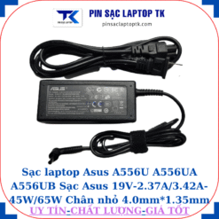 Sạc Asus A556U A556UA A556UB Sạc Asus 19V-2.37A/3.42A-45W/65W Chân nhỏ, 45W chữ nhật