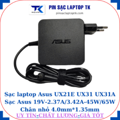 Sạc Asus UX21E UX31 UX31A Sạc Asus 19V-2.37A/3.42A-45W/65W Chân nhỏ, 65W vuông