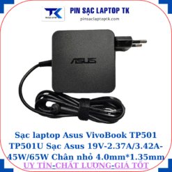 Sạc Asus VivoBook TP501 TP501U Sạc Asus 19V-2.37A/3.42A-45W/65W Chân nhỏ, 65w vuông