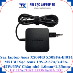 Sạc Asus X509FB X509FA-EJ014 M513U Sạc Asus 19V-2.37A/3.42A-45W/65W Chân nhỏ, 45W vuông