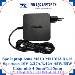 Sạc Asus M513 M513UA X415 Sạc Asus 19V-2.37A/3.42A-45W/65W Chân nhỏ , 65W vuông