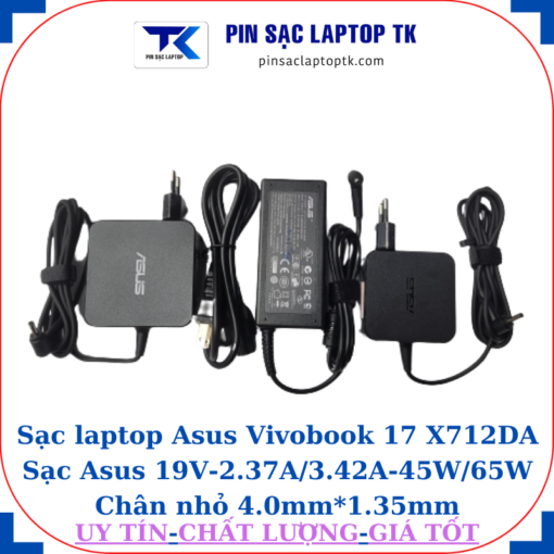 Sạc Asus Vivobook 17 X712DA Sạc Asus 19V-2.37A/3.42A-45W/65W Chân nhỏ