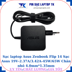 Sạc Asus Zenbook Flip 14 Sạc Asus 19V-2.37A/3.42A-45W/65W Chân nhỏ, 45W vuông