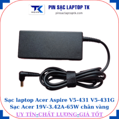 Sạc Acer Aspire V5-431 V5-431G Sạc Acer 19V-3.42A-65W chân vàng 5.5mm*1.7mm