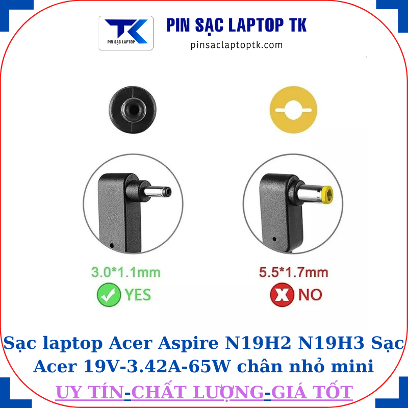 Sạc laptop Acer Aspire N19H2 N19H3 Sạc Acer 19V-3.42A-65W chân nhỏ mini 3.0mm*1.1mm