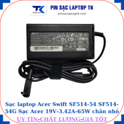 Sạc Acer Swift SF514-54 SF514-54G Sạc Acer 19V-3.42A-65W củ sạc