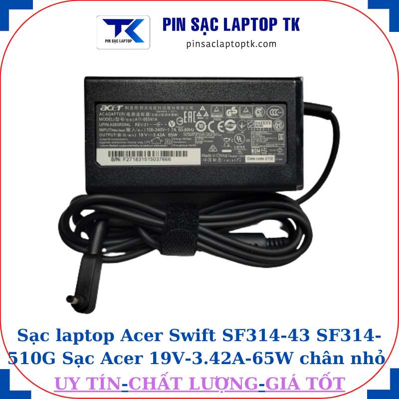 Sạc Acer Swift SF314-43 SF314-510G Sạc Acer 19V-3.42A-65W củ sạc