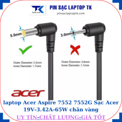 Sạc laptop Acer Aspire 7552 7552G Sạc Acer 19V-3.42A-65W chân vàng 5.5mm*1.7mm