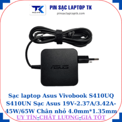 Sạc Asus Vivobook S410UQ S410UN Sạc Asus 19V-2.37A/3.42A-45W/65W Chân nhỏ vuông 45W