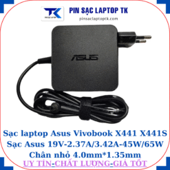 Sạc Asus Vivobook X441 X441S Sạc Asus 19V-2.37A/3.42A-45W/65W Chân nhỏ, 65w vuông