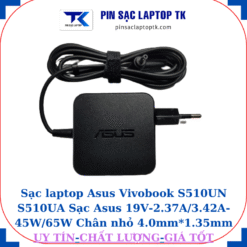Sạc laptop Asus Vivobook S510UN S510UA Sạc Asus 19V-2.37A/3.42A-45W/65W Chân nhỏ, 45W vuông