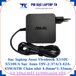 Sạc Asus Vivobook X510U X510UA Sạc Asus 19V-2.37A/3.42A-45W/65W Chân nhỏ, 65W vuông
