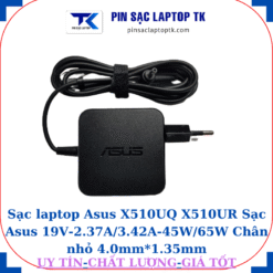Sạc Asus Vivobook X510UQ X510UR Sạc Asus 19V-2.37A/3.42A-45W/65W Chân nhỏ, 45W vuông