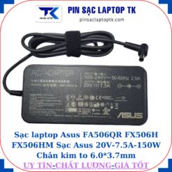 Sạc Asus FA506QR FX506H FX506HM Sạc Asus 20V-7.5A-150W, củ sạc