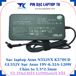 Sạc Asus N552VX K570UD GL552V Sạc Asus 19V-6.32A-120W Chân to 5.5*2.5mm, củ sạc