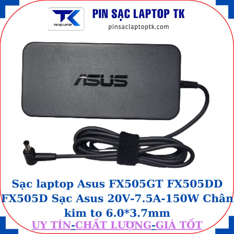 Sạc FX505GT FX505DD FX505D Sạc Asus 20V-7.5A-150W, logo Asus dập chìm