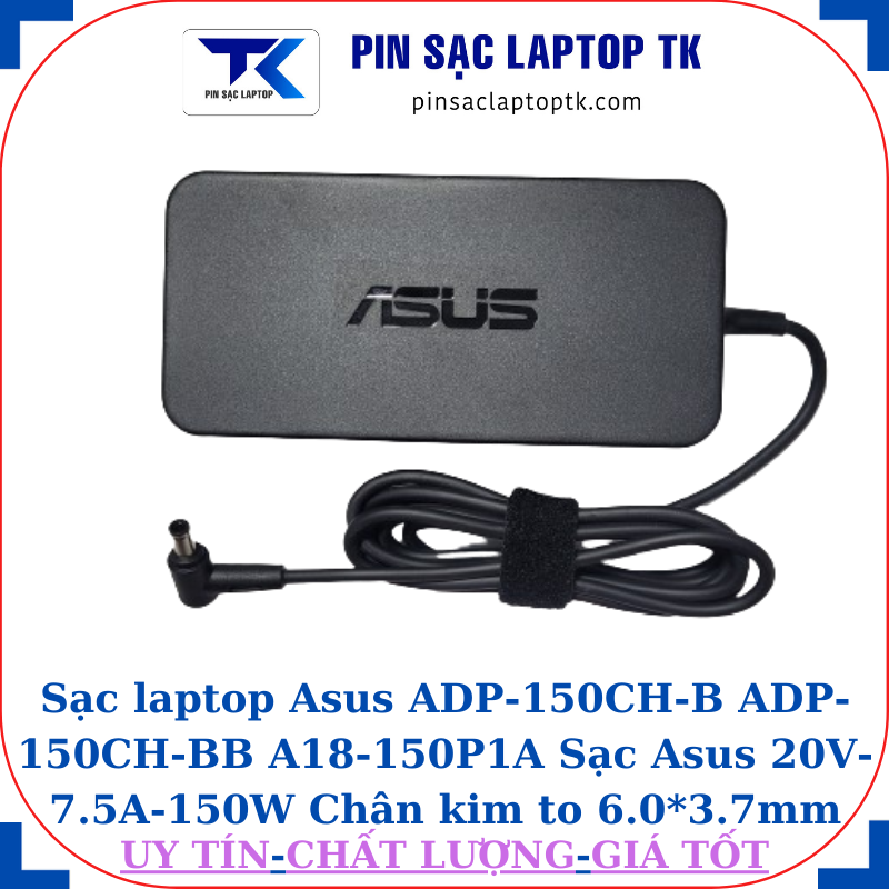 Sạc ADP-150CH-B ADP-150CH-BB A18-150P1A Sạc Asus 20V-7.5A-150W, logo Asus