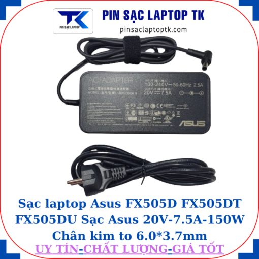 Sạc FX505D FX505DT FX505DU Sạc Asus 20V-7.5A-150W, củ sạc+dây nguồn