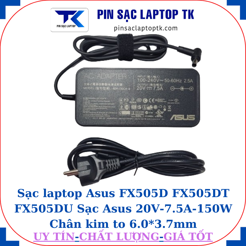 Sạc FX505D FX505DT FX505DU Sạc Asus 20V-7.5A-150W, củ sạc+dây nguồn