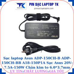 Sạc ADP-150CH-B ADP-150CH-BB A18-150P1A Sạc Asus 20V-7.5A-150W, củ sạc+ dây nguồn