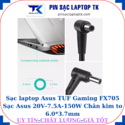 Sạc laptop Asus TUF Gaming FX705 Sạc Asus 20V-7.5A-150W Chân kim to 6.0*3.7mm