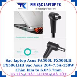 Sạc laptop Asus FA506L FX506LH FX506LHB Sạc Asus 20V-7.5A-150W Chân kim to 6.0*3.7mm