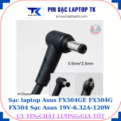 Sạc laptop Asus FX504GE FX504G FX504 Sạc Asus 19V-6.32A-120W Chân to 5.5*2.5mm