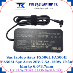 Sạc Asus FX506L FA506II FA506I Sạc Asus 20V-7.5A-150W, củ sạc