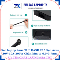 Sạc laptop Asus TUF DASH F15 Sạc Asus 20V-10A-200W Chân kim to 6.0*3.7mm