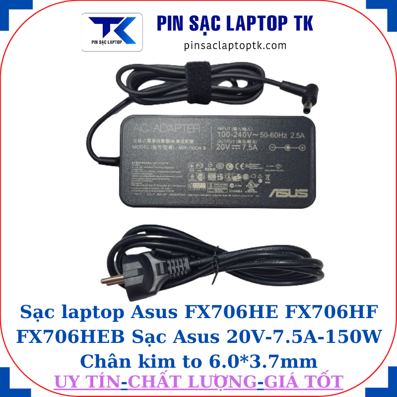 Sạc Asus FX706HE FX706HF FX706HEB Sạc Asus 20V-7.5A-150W, củ sạc+ dây nguồn
