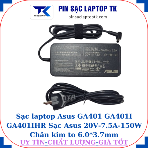 Sạc Asus GA401 GA401I GA401IHR Sạc Asus 20V-7.5A-150W, củ sạc+ dây nguồn